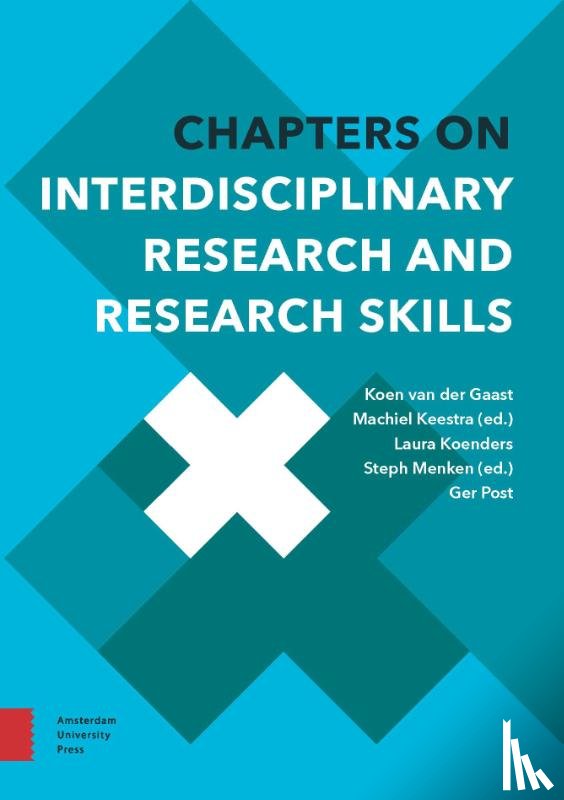 Gaast, Koen van der, Keestra, Machiel, Koenders, Laura, Menken, Steph, Post, Ger - Chapters on Interdisciplinary Research and Research Skills