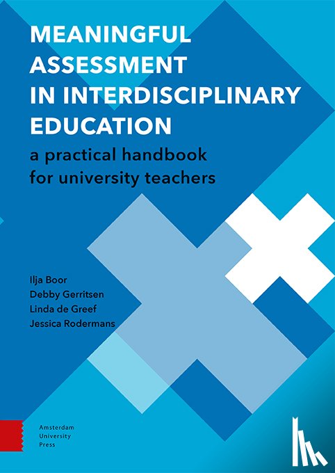 Boor, Ilja, Gerritsen, Debby, Greef, Linda de, Rodermans, Jessica - Meaningful Assessment in Interdisciplinary Education