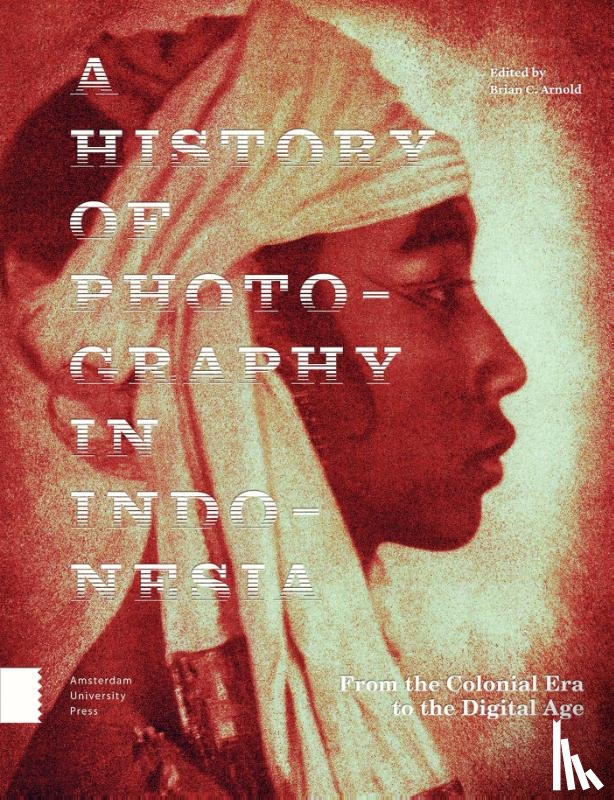  - A History of Photography in Indonesia
