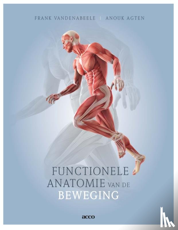 Vandenabeele, Frank, Agten, Anouk - Functionele anatomie van de beweging