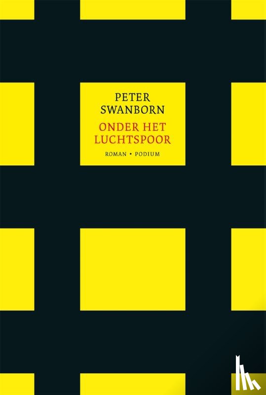 Swanborn, Peter - Onder het Luchtspoor