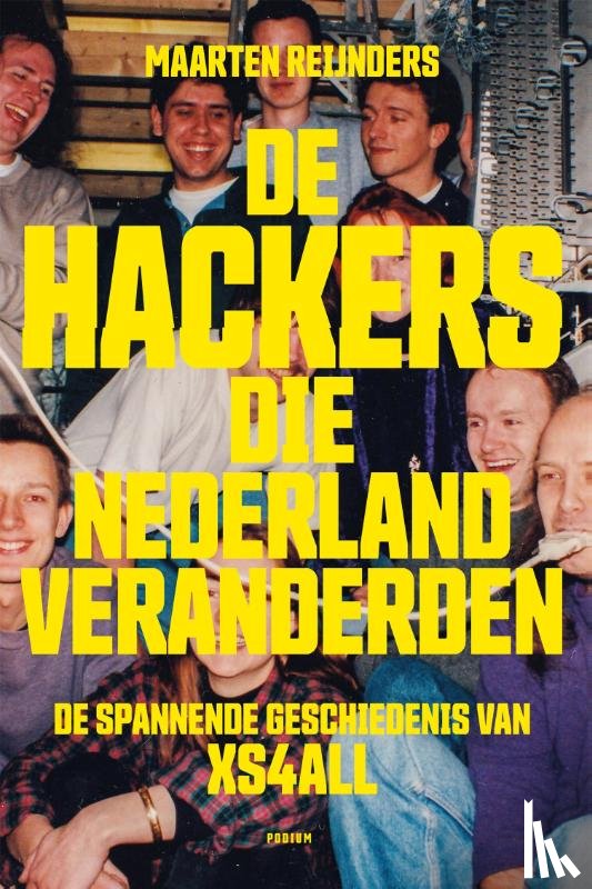 Reijnders, Maarten - De hackers die Nederland veranderden