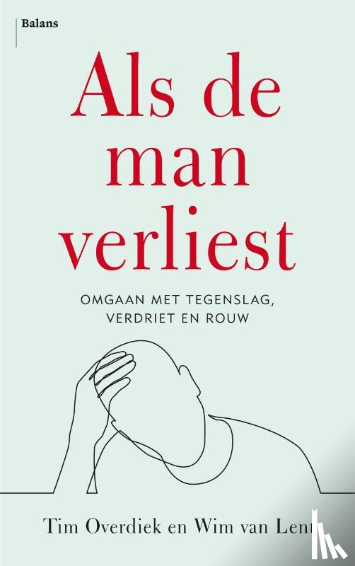 Overdiek, Tim, Lent, Wim van - Als de man verliest