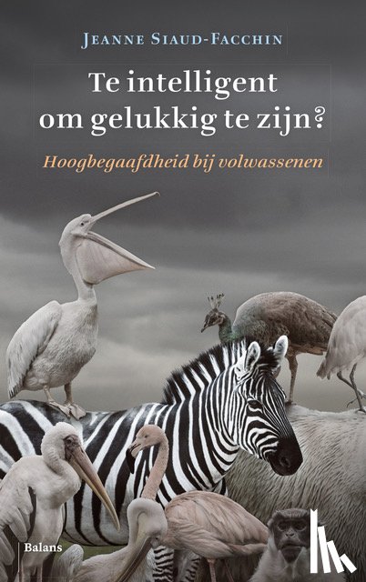 Siaud-Facchin, Jeanne - Te intelligent om gelukkig te zijn?