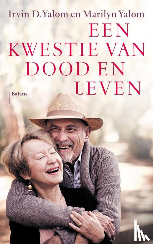 Yalom, Irvin D., Yalom, Marilyn - Een kwestie van dood en leven