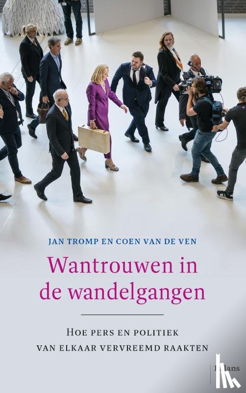 Tromp, Jan, Ven, Coen van de - Wantrouwen in de wandelgangen
