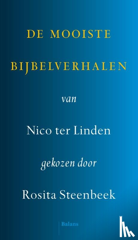 Linden, Nico ter, Steenbeek, Rosita - De mooiste Bijbelverhalen