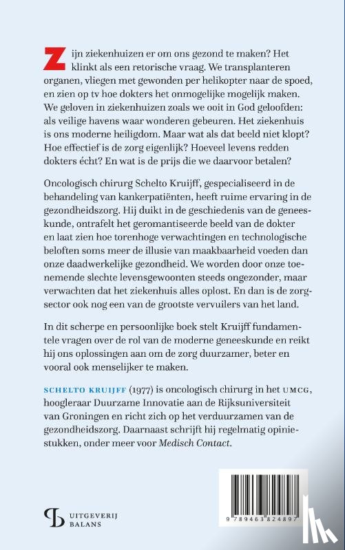 Kruijff, Schelto - Hoe gezond is het ziekenhuis eigenlijk