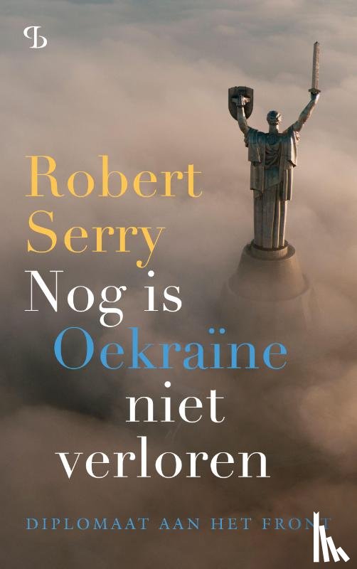 Serry, Robert - Nog is Oekraïne niet verloren