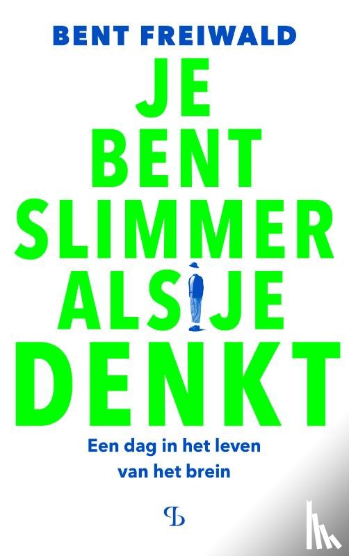 Freiwald, Bent - Je bent slimmer als je denkt