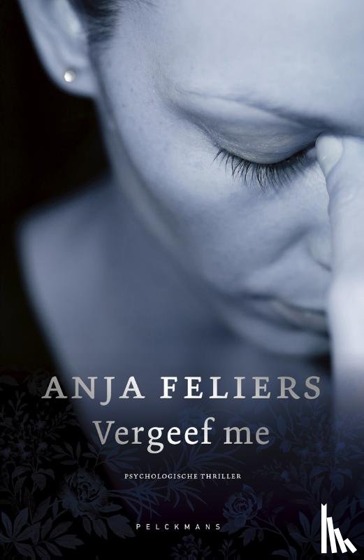 Feliers, Anja - Vergeef me