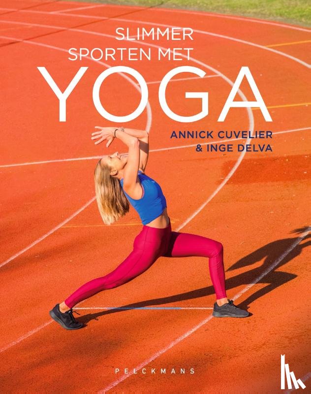 Delva, Inge, Cuvelier, Annick - Slimmer sporten met yoga