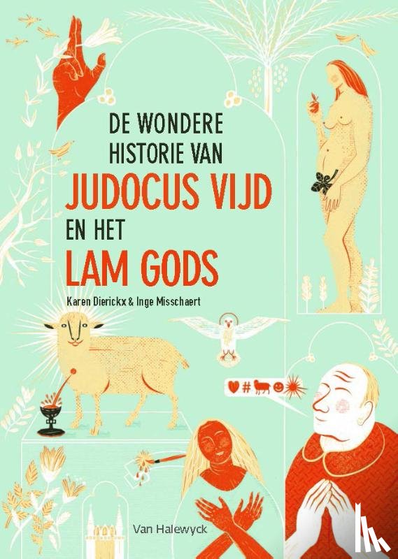 Misschaert, Inge, Dierickx, Karen - De wondere historie van Judocus Vijd en het Lam Gods