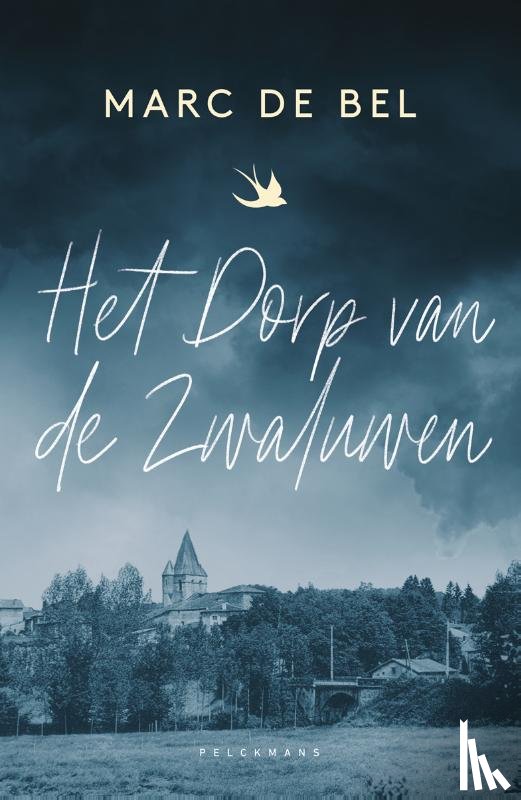 Bel, Marc de - Het dorp van de zwaluwen