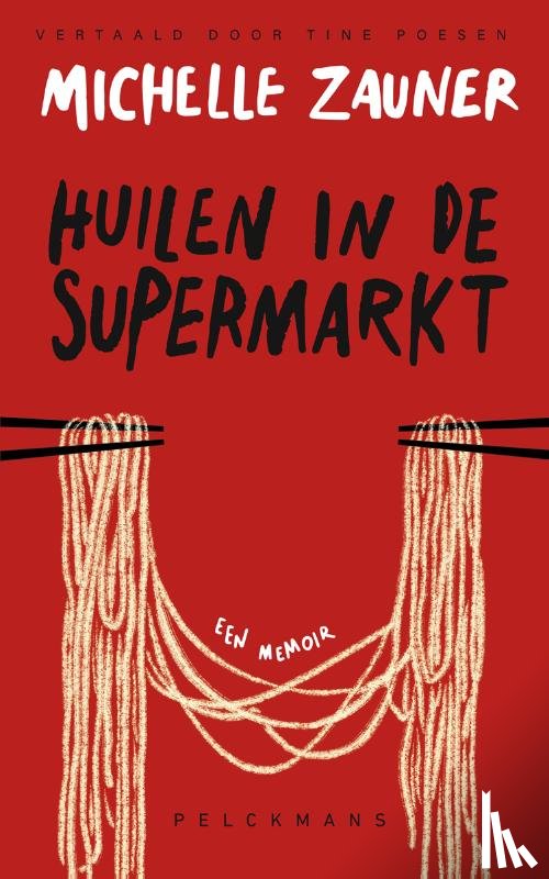 Zauner, Michelle - Huilen in de supermarkt
