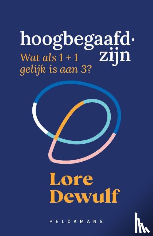 Dewulf, Lore - Hoogbegaafd zijn
