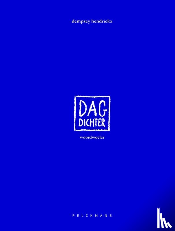 Hendrickx, Dempsey - Woordwoeler: dagdichter