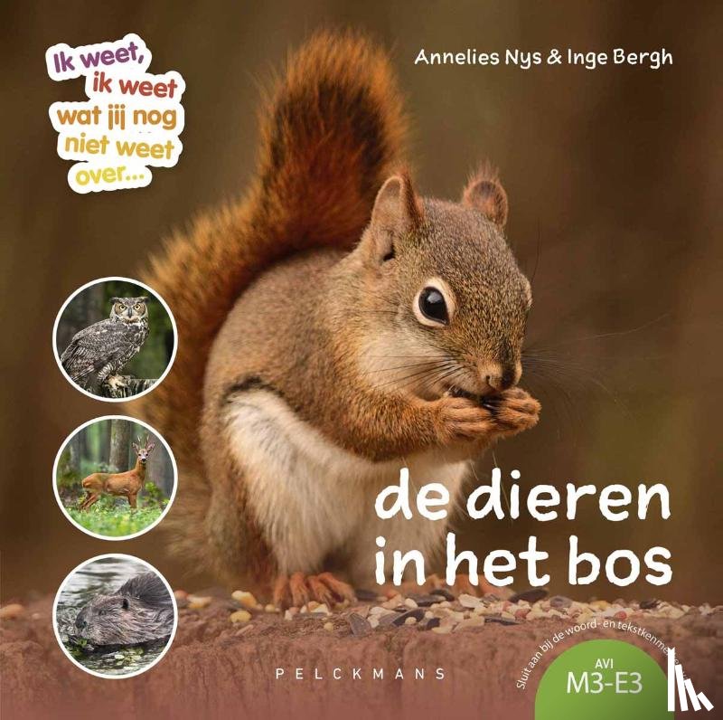  - Ik weet, ik weet wat jij (nog) niet weet... De dieren in het bos.