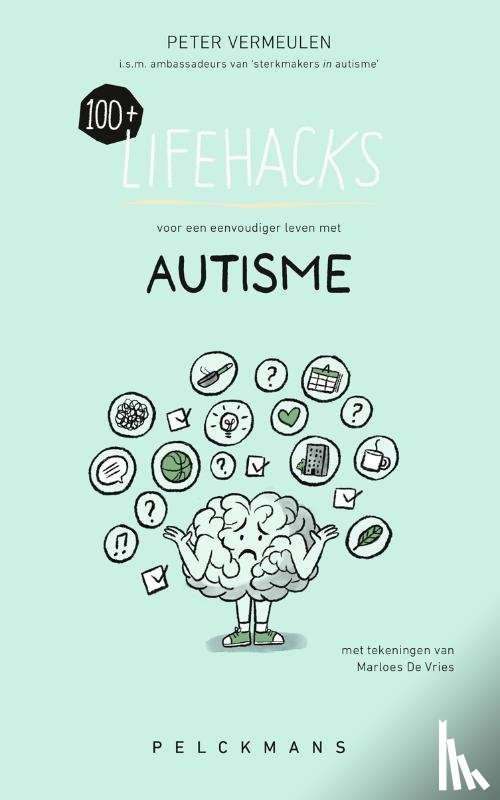 Vermeulen, Peter - 100+ Lifehacks voor een eenvoudiger leven met autisme