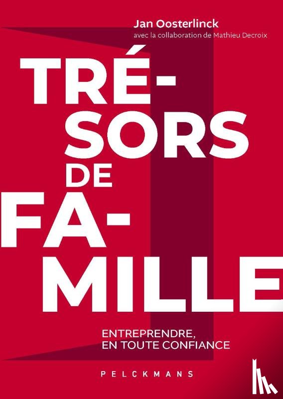 Oosterlinck, Jan, Decroix, Mathieu - Trésors de famille