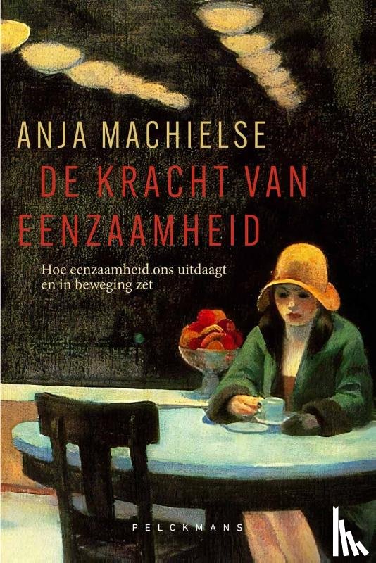 Machielse, Anja - De kracht van eenzaamheid