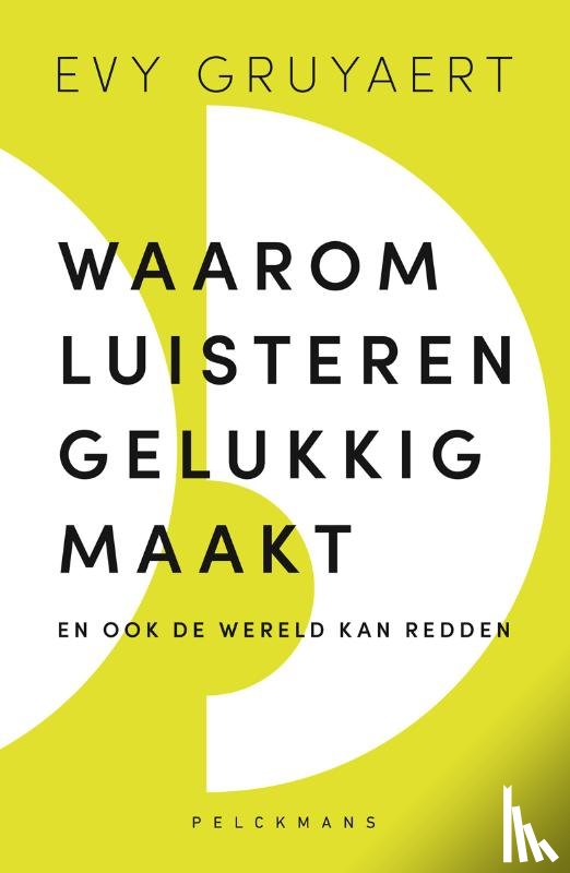 Gruyaert, Evy - Waarom luisteren gelukkig maakt
