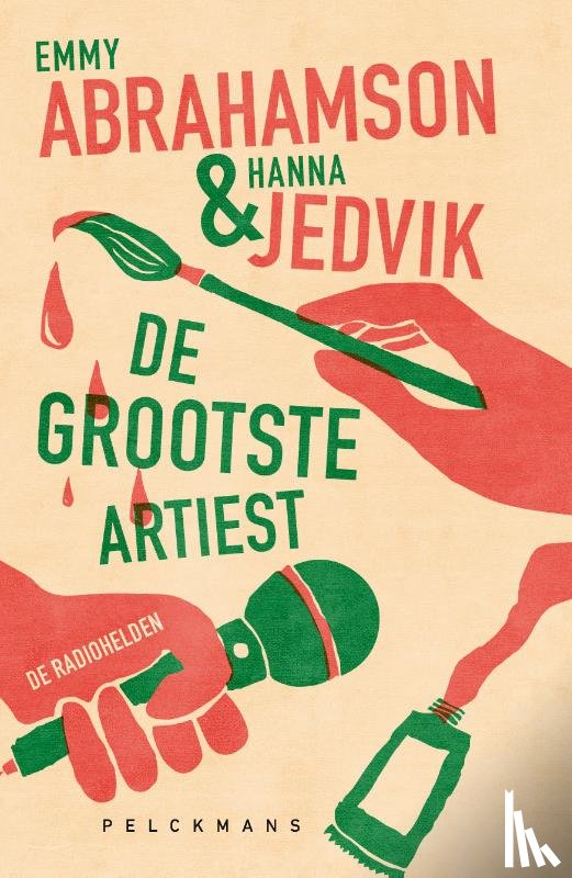 Abrahamson, Emmy, Jedvik, Hanna - De grootste artiest (De radiohelden 1)
