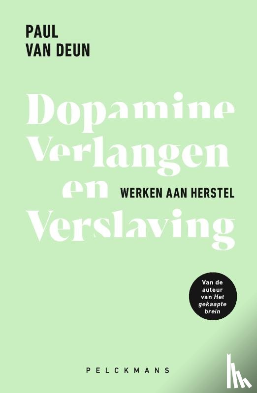 Van Deun, Paul - Dopamine, verlangen en verslaving