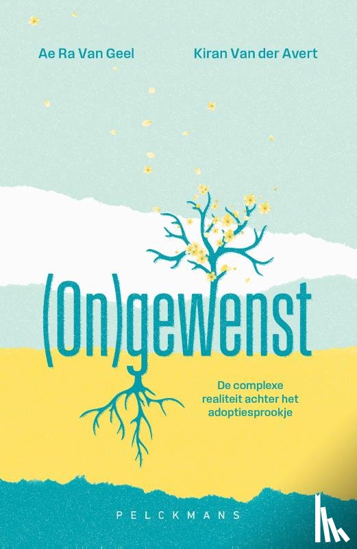 Geel, Ae Ra van, Avert, Kiran van der - (On)gewenst