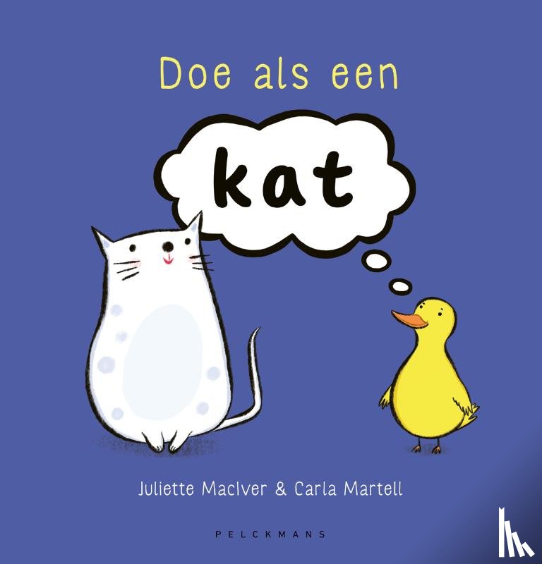 MacIver, Juliette - Doe als een kat!