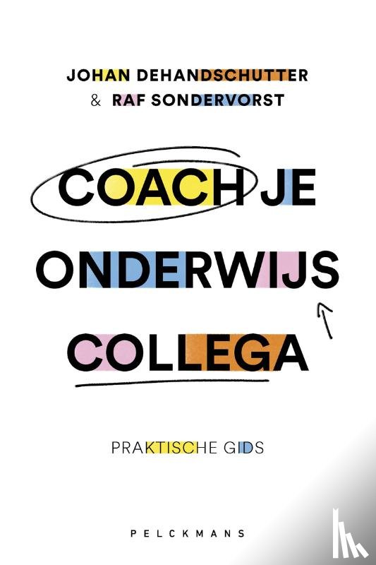 Dehandschutter, Johan, Sondervorst, Rafaël - Coach je onderwijscollega