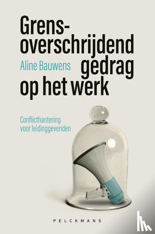 Bauwens, Aline - Grensoverschrijdend gedrag op het werk