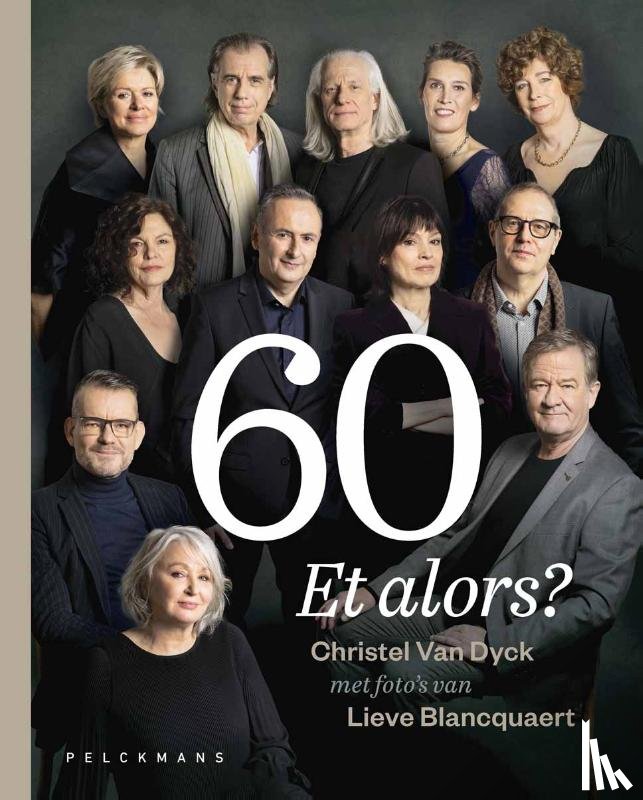 Van Dyck, Christel, Blancquaert, Lieve - 60 Et alors?
