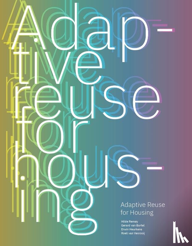  - Adaptive ­Reuse for Housing