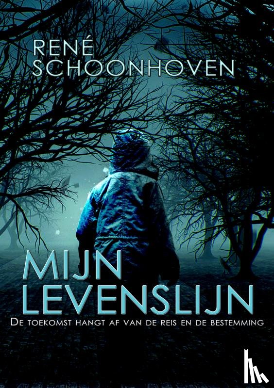 Schoonhoven, Rene - Mijn Levenslijn