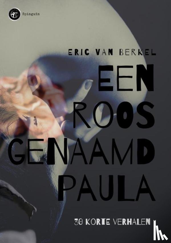 Van Berkel, Eric - Een roos genaamd Paula