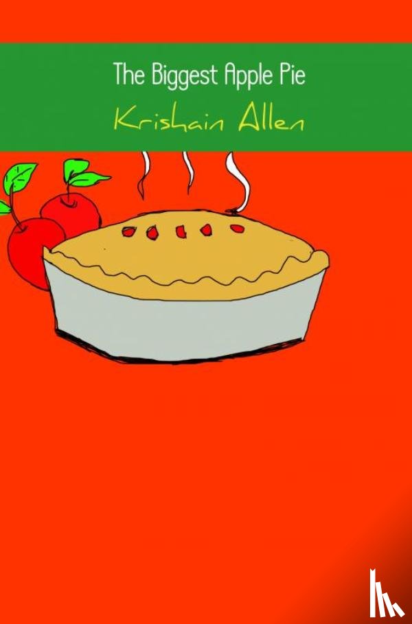 Allen, Krishain - The Biggest Apple Pie