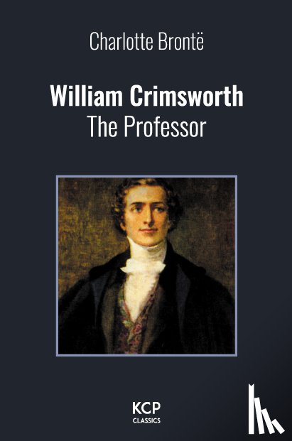 Brontë, Charlotte - William Crimsworth