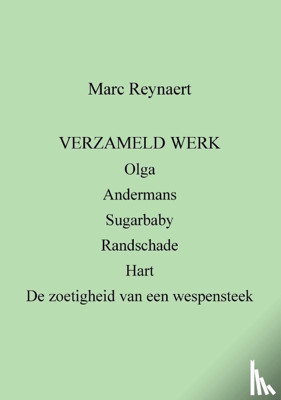 Reynaert, Marc - Verzameld Werk