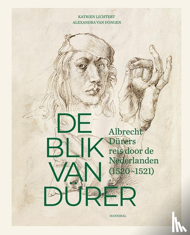 Lichtert, Katrien, Van Dongen, Alexandra - De blik van Dürer, Albrecht Dürers reis door de Nederlanden