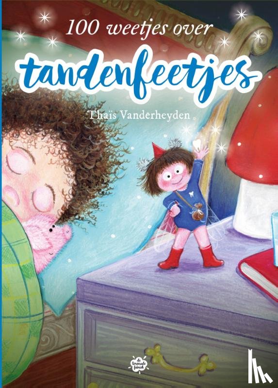 - 100 weetjes over tandenfeetjes
