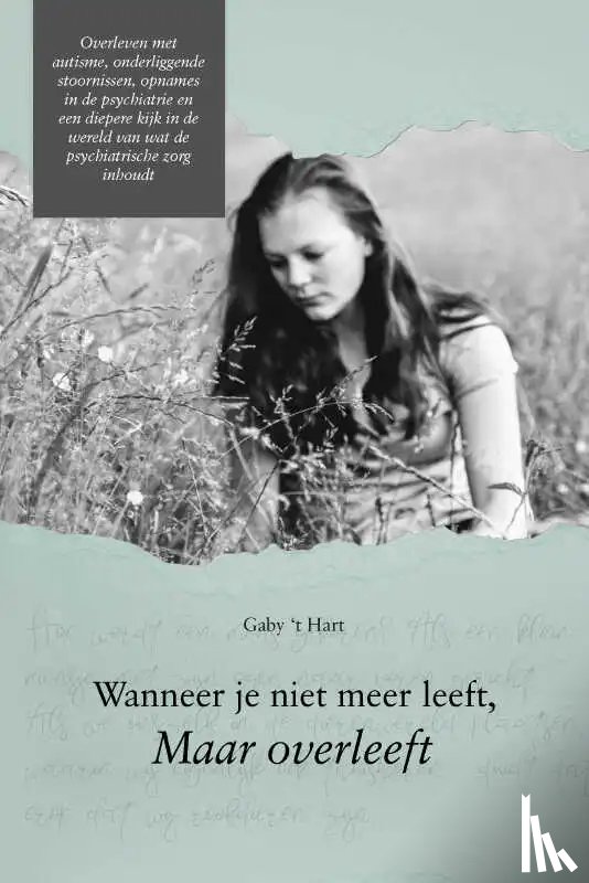 't Hart, Gaby - Wanneer je niet meer leeft, maar overleeft