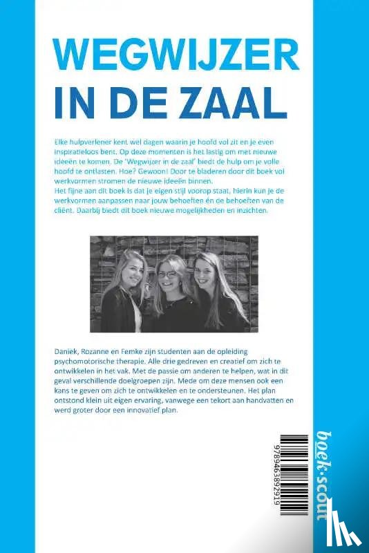 Daniek Pinkert, Rozanne van Maanen en Femke Wanten - Wegwijzer in de zaal