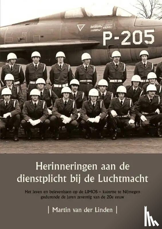 van der Linden, Mart - Herinneringen aan de dienstplicht bij de Luchtmacht