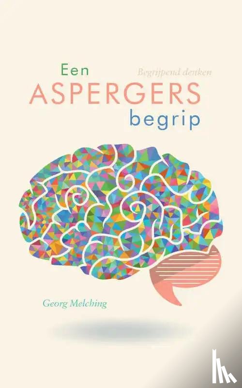 Melching, Georg - Een Aspergers begrip