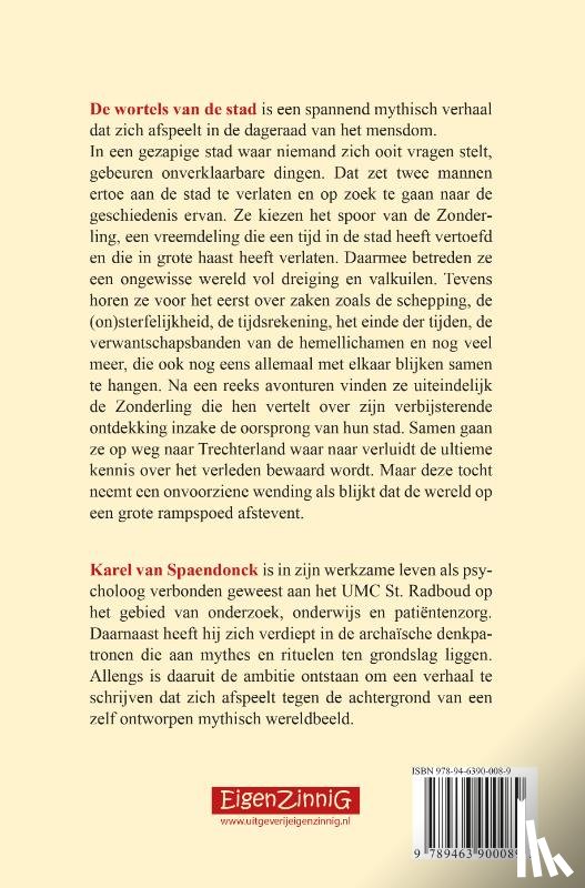 Spaendonck, Karel van - De wortels van de stad