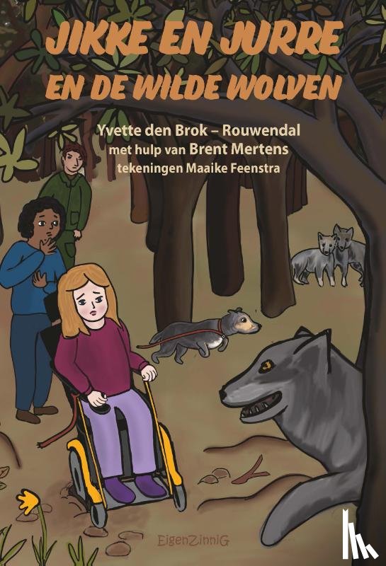 Brok-Rouwendal, Yvette den - Jikke en Jurre en de wilde wolven