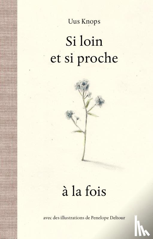 Knops, Uus - Si loin et si proche à la fois