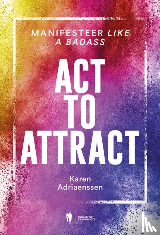 Adriaenssen, Karen - Act to attract