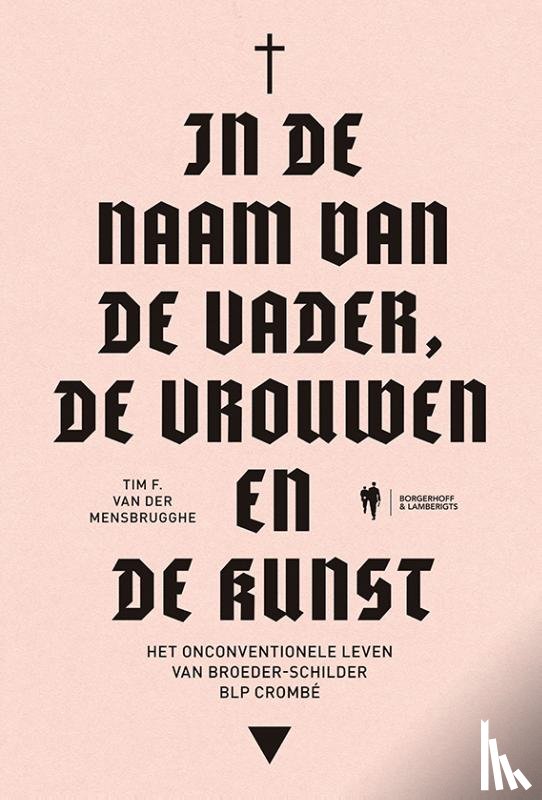 Mensbrugghe, Tim F. Van der - In de naam van de Vader, de Vrouwen en de Kunst
